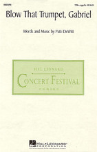 Blow That Trumpet, Gabriel by Patti DeWitt. For Choral (TTB A Cappella). Discovery Choral. Festival. GR 7-12. 4 pages. Published by Hal Leonard.

This accessible piece for a cappella men's chorus is excellent for sight-reading practice, contest or festival. Available: TTB a cappella. Performance Time: Approx. 1:00.

Minimum order 6 copies.