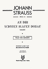 An der schonen blauen donau by Johann Strauss. For Choral (TTBB). Schott. Score. 11 pages. Schott Music #CRZ29763-10. Published by Schott Music.