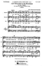 Lift Thine Eyes To The Mountains from 'Elijah' (A Cappella) by Felix Bartholdy Mendelssohn (1809-1847). For Choral (SSA A Cappella). Choral. Choral. Classical Period. Difficulty: medium. Octavo. Piano rehearsal part. 4 pages. G. Schirmer #OC26. Published by G. Schirmer.

Minimum order 6 copies.