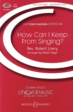 How Can I Keep from Singing? (CME Intermediate). By Robert Lowry. Arranged by Robert Hugh. For Choral, Chorus (SSA A Cappella). CME Intermediate Series. Softcover. 8 pages. Boosey & Hawkes #M051468591. Published by Boosey & Hawkes.

The musical structure of this piece is similar to the well known American folk hymn, Amazing Grace. A verse of Amazing Grace is included in the last section of this arrangement.

Minimum order 6 copies.