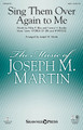 Sing Them Over Again to Me by Philip P. Bliss and Rowland Hugh Prichard (1811-1887). Arranged by Joseph M. Martin. For Choral (SATB). Harold Flammer. 16 pages.

Minimum order 6 copies.