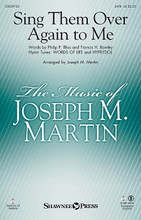 Sing Them Over Again to Me by Philip P. Bliss and Rowland Hugh Prichard (1811-1887). Arranged by Joseph M. Martin. For Choral (SATB). Harold Flammer. 16 pages.

Minimum order 6 copies.