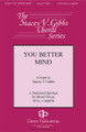 You Better Mind by Traditional Spiritual. Arranged by Stacey V. Gibbs. For Choral (SATB). Gentry Publications. 12 pages.

Stacey Gibbs has done it again! He's given us a fresh setting of a spiritual that will appeal to high school, college, community, and church choirs. Leaping into a vibrant tempo from the very start this arrangement carries a bluesy flavor as well. Although it has some divisi writing, it is less-complicated than many of his renditions making it especially suitable for high school choirs and festivals.

Minimum order 6 copies.