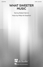 What Sweeter Music by Philip Stopford. For Choral (SATB). De Haske Choral Music. 12 pages. Published by De Haske Publications.

A lovely setting of the Robert Herrick poem will showcase the sound and expressiveness of your mixed chorus in Christmas concerts or any time of year. An excellent concert theme or opener.

Minimum order 6 copies.