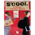 S'Cool: A Teenage Pop/Rock Musical (80 Pages)