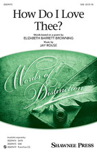How Do I Love Thee? by Jay Rouse. SAB. Choral. 12 pages. Published by Shawnee Press.

Elizabeth Barrett Browning's well-loved poem sings beautifully in this setting for mixed voices. Unison blooms to four-part writing throughout, and the text is painted with a soaring melody while rich contemporary harmonies reflect the mood and message of the text. Gorgeous for younger as well as older choirs with an exquisite piano accompaniment.

Minimum order 6 copies.