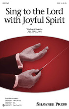 Sing to the Lord with Joyful Spirit by Jill Gallina. SSA. Choral. 12 pages. Published by Shawnee Press.

In this celebratory choral, each part sings its own melody which later combine in partner-style form. It's an excellent choice for smaller choirs and younger singers learning to harmonize as well as to sing independently and in unison. The lyric uses English and easy Latin phrases to make learning quick while giving the opportunity for musical development.

Minimum order 6 copies.