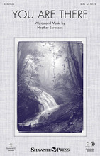 You Are There by Heather Sorenson. For Choral (SATB). Glory Sound. 16 pages. Published by GlorySound.

Uses: General

Scripture: Lamentations 3:22-23, Psalm 36:5

This is an original song that is an intimate commentary on the walk of faith. A beautiful melody filled with expressive leaps carries this hopeful message in careful arms. A prayer of affirmation directed toward the constancy of our heavenly Father, this anthem is useful for whenever a word of encouragement is needed. Vocal parts are rich and rewarding and the orchestration adds a beautiful touch. Score and Parts (fl 1-2, ob, cl 1-2, bn, tpt 1-3, hn 1-2, tbn 1-2, btbn/tba, perc 1-2, vn 1-2, va, vc, db) available on CD-ROM and as a digital download.

Minimum order 6 copies.