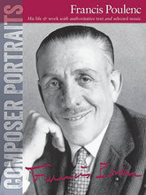 Composer Portraits: Francis Poulenc (His Life & Work with Authoritative Text and Selected Music). Composed by Francis Poulenc (1899-1963). Edited by Sam Lung. For Piano Solo (Piano). Music Sales America. Softcover. 76 pages.

The Composer Portraits series offers unique and original monographs on individual composers. Text and music introductions written by experts are combined with carefully chosen selections of newly-engraved music to give a concise but informed overview of the life and work of each composer. This edition focuses on the life and works of the French composer Francis Poulenc. Edited by Sam Lung, with notes by Jon Paxman.