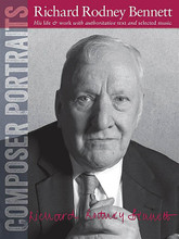 Composer Portraits: Richard Rodney Bennett (His Life & Work with Authoritative Text and Selected Music). Composed by Richard Rodney Bennett. Edited by Sam Lung. For Piano Solo (Piano). Music Sales America. Softcover. 48 pages..

The Composer Portraits series offers unique and original monographs on individual composers. Text and music introductions written by experts are combined with carefully chosen selections of newly-engraved music to give a concise but informed overview of the life and work of each composer. This edition focuses on the life and works of the English composer Richard Rodney Bennett. Edited by Sam Lung, with notes by Anthony Meredith.