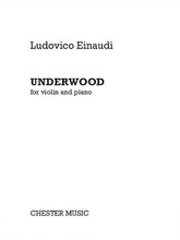Underwood (for Violin and Piano). Composed by Ludovico Einaudi. For Violin, Piano Accompaniment. Music Sales America. Softcover.
