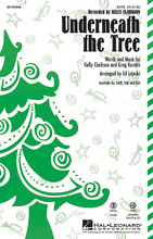 Underneath the Tree for Choral (SATB). Secular Christmas Choral. Published by Hal Leonard.

“You're all I need underneath the tree!” From her Wrapped in Red album, this new Christmas song by Kelly Clarkson was an instant addition to everyone's holiday playlist! Choirs and pop groups will groove to the sounds of the throwback '60s shuffle!

Minimum order 6 copies.