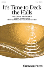 It's Time To Deck the Hall! composed by George L.O. Strid and Mary Donnelly. 2-Part. Choral. Published by Shawnee Press.

“Deck the Hall” is partnered here with a bright, original song to celebrate the holiday season. The original lyrics set up a festive scene of snow, caroling and gathering together with friends and family. The familiar carol follows as we all “deck the hall”! Put the two melodies together and you have an easy, fun choral for your holiday program. Try adding sleigh bells, too!

Minimum order 6 copies.