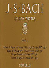 .S. Bach: Organ Works Vol.3 (Novello) composed by Johann Sebastian Bach (1685-1750). Organ. Music Sales America. Baroque. 87 pages. Novello & Co Ltd. #NOV010002. Published by Novello & Co Ltd.

Fantasias, Preludes and Fugues. Edited by Sir Frederick Bridge and James Higgs.