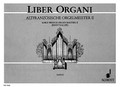 Liber Organi V.2 France Book 2 organ. Schott. 36 pages. Schott Music #ED1344. Published by Schott Music.