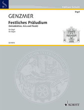 Festliches Praludium (Introduktion, Aria und Finale (1992)). Composed by Harald Genzmer. For Organ. Schott. 20 pages. Schott Music #ED9813. Published by Schott Music.
Product,67743,Tanzrhythmen fur elektro-nische Orgel"