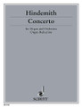 Organ Concerto Arr For Solo Organ composed by Paul Hindemith (1895-1963). Schott. Organ reduction. 52 pages. Schott Music #ED5388. Published by Schott Music.