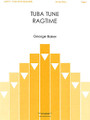 Tuba Tune Ragtime (Organ Solo). Composed by George Baker. For Organ. Gentry Publications. 8 pages. Fred Bock Music Company #JG0719. Published by Fred Bock Music Company.