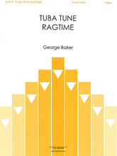 Tuba Tune Ragtime (Organ Solo). Composed by George Baker. For Organ. Gentry Publications. 8 pages. Fred Bock Music Company #JG0719. Published by Fred Bock Music Company.