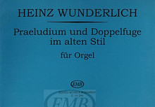 Praeludium & Doppelfuge (Organ). Composed by Heinz Wunderlich. For Organ. EMB. 16 pages. Editio Musica Budapest #Z14246. Published by Editio Musica Budapest.