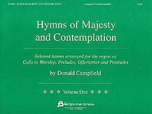 Hymns of Majesty and Contemplation (Beloved hymns arranged for the organ as Calls to Worship, Preludes, Offertories and Postludes). Arranged by Donald Campfield. For Organ. Organ. 24 pages. Fred Bock Music Company #BG0966. Published by Fred Bock Music Company.

With classic flair, Donald Campfield has arranged for organ 10 of the most beloved traditional hymns for use as preludes, postludes or hymn introductions. There is a hymn for almost every season, including such standards as: Come Christians, Join to Sing • Be Thou My Vision • A Mighty Fortress Is Our God • and more.