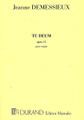 Te Deum, Op. 11 (Organ Solo). Composed by Jeanne Demessieux (1921-1968). For Organ. Editions Durand. 12 pages. Editions Durand #DF1387700. Published by Editions Durand.