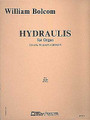 Hydraulis (Organ Solo). Composed by William Bolcom. For Organ. Organ Solo. Edward B. Marks Music #MS1855. Published by Edward B. Marks Music.

Sheet Music.