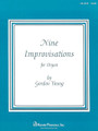 Nine Improvisations Organ Collection for Organ. Shawnee Press. 28 pages. Shawnee Press #HF5189. Published by Shawnee Press.