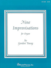 Nine Improvisations Organ Collection for Organ. Shawnee Press. 28 pages. Shawnee Press #HF5189. Published by Shawnee Press.