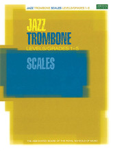Jazz Trombone Scales (Levels/Grades 1-5). For Trombone. ABRSM Jazz. Softcover. 12 pages. ABRSM (Associated Board of the Royal Schools of Music) #D3331. Published by ABRSM (Associated Board of the Royal Schools of Music).

This book of jazz scales will develop the skills required in playing jazz. It introduces patterns characteristic of the idiom, such as modes, the blues scale and the minor pentatonic, and explores these on roots and in key centers commonly found in jazz. Regular and flexible practice of these forms will give you fluency and technical control, making your playing sound effortless.