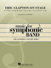 Eric Clapton on Stage by Eric Clapton. Arranged by Paul Murtha. For Concert Band (Score & Parts). Hal Leonard Concert Band Series. Grade 4. Published by Hal Leonard.

Inducted into the Rock and Roll Hall of Fame in 2000, Eric Clapton is considered one of the most influential guitarists of all time, and his impressive string of hits spans four decades. In this terrific medley for band, Paul Murtha brings Eric Clapton's signature songs to the concert stage. Includes: Change the World * Forever Man * Layla * Let It Rain * and Tears in Heaven.