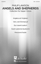 Angels and Shepherds (Christmas Choral Collection for Upper Voices). Composed by Philip Lawson. For Choral (SSA COLLECTION). De Haske Choral Music. Published by De Haske Publications.

Upper voice choirs will resound with the glory of Christmas and these wonderful settings of traditional Latin carols. Ideal for treble voices in high school through professional level and a great value, the collection includes: Angelus ad virginem * Personent hodie * Quem pastores laudavere * Qui creavit coelum* Veni, veni Emmanuel.