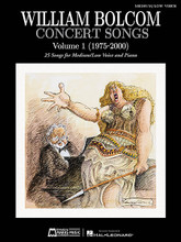 Concert Songs - Volume 1 (1975-2000) (25 Songs for Medium/Low Voice and Piano). Composed by William Bolcom. For Vocal. E.B. Marks. Softcover. 148 pages. Published by Edward B. Marks Music.

Includes the cycles Briefly It Enters (High Voice edition only), I Will Breathe a Mountain, Let Evening Come (High Voice edition only), Three Donald Hall Songs, Tillinghast Duo, individual songs, and selections from Songs of Innocence and of Experience (Medium/Low Voice edition only). With notes on the songs and composer comments. Includes several first editions and first-time transpositions.

There are different songlists for the High Voice and Medium/Low Voice editions.