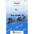 Imagine (SATB): (arr. by Mac Huff)