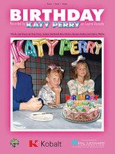 Birthday by Katy Perry. For Piano/Vocal/Guitar. Piano Vocal. 8 pages. Published by Hal Leonard.

This sheet music features an arrangement for piano and voice with guitar chord frames, with the melody presented in the right hand of the piano part as well as in the vocal line.