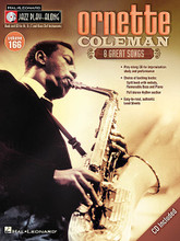 Ornette Coleman (Jazz Play-Along Volume 166). By Ornette Coleman. For Eb Instruments, C Instruments, B-flat Instruments, Bass Clef Instruments. Jazz Play Along. Softcover with CD. 56 pages. Published by Hal Leonard.

For use with all Bb, Eb, Bass Clef, and C instruments, the Jazz Play-Along series is the ultimate learning tool for all jazz musicians. With musician-friendly lead sheets, melody cues, and other split-track choices on the included CD, this first-of-its-kind package makes learning to play jazz easier than ever before.

FOR STUDY, each tune includes a split track with: • Melody cue with proper style and inflection • Professional rhythm tracks • Choruses for soloing • Removable bass part • Removable piano part.

FOR PERFORMANCE, each tune also has: • An additional full stereo accompaniment track (no melody) • Additional choruses for soloing.

INCLUDES: The Blessing • Chippie • The Disguise • Jayne • Rejoicing • Tears Inside • Turnaround • When Will the Blues Leave.