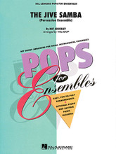 The Jive Samba (Percussion Ensemble) composed by Nat Adderley. Arranged by Will Rapp. For Concert Band (Score & Parts). Pops For Ensembles Level 2.5. Grade 3. Published by Hal Leonard.