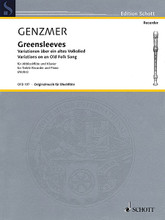 Greensleeves, GeWV 261 (Variations on an Old Folk Song Treble Recorder and Piano). Composed by Harald Genzmer. Arranged by Rainer Mohrs. For Piano, Treble Recorder. Originalmusik fur Blockflote (Recorder Library). 16 pages. Schott Music #OFB197. Published by Schott Music.

In this recent work Genzmer merges the musical language of a traditional English love song with his own unmistakeably contemporary idiom. The four Variations and Coda are an attractively different take on a favorite old tune.