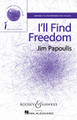 I'll Find Freedom (Sounds of a Better World). SSA A Cappella. BH Sounds of a Better World. 12 pages. Hal Leonard #M051482245. Published by Hal Leonard.

I'll Find Freedom was written in a song-writing workshop in Cheyenne, Wyoming – and the result is a song that explores how important it is to look inside one's heart to find real freedom. The music has a gentle, reflective opening, followed by a powerful chorus and bridge, then closes quietly, as it opened.

Minimum order 6 copies.