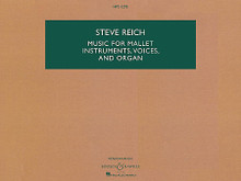 Music for Mallet Instruments, Voices and Organ (Hawkes Pocket Study Score 1295). Composed by Steve Reich (1936-). For Mixed Ensemble, Score (Study Score). Boosey & Hawkes Scores/Books. Softcover. 36 pages. Boosey & Hawkes #M051212958. Published by Boosey & Hawkes.