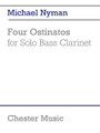 Four Ostinatos for Solo Bass Clarinet composed by Michael Nyman. For Bass Clarinet. Music Sales America. Softcover. 18 pages. Chester Music #CH81598. Published by Chester Music.