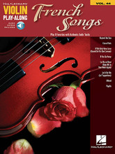 French Songs (Violin Play-Along Volume 44). Composed by Various. For Violin. Violin Play-Along. Softcover Audio Online. 16 pages. Published by Hal Leonard.

The Violin Play-Along series will help you play your favorite songs quickly and easily. Just follow the music, listen to the demonstration tracks to hear how the violin should sound, and then play along using the separate backing tracks. The purchase price includes online access to audio for download or streaming.

This volume features eight songs: Beyond the Sea • I Love Paris • If We Only Have Love (Quand on N'a Que L'amour) • If You Go Away • La Vie En Rose (Take Me to Your Heart Again) • Let It Be Me (Je T'appartiens) • Milord • Pigalle.