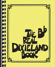 The Real Dixieland Book (B-Flat Instruments). Composed by Various. Arranged by Robert Rawlins. For B-flat Instruments. Fake Book. Softcover. 380 pages. Published by Hal Leonard.

You don't have to be from below the Mason-Dixon line to enjoy this primo collection of nearly 250 Dixieland tunes: Ain't Misbehavin' • Alexander's Ragtime Band • Bill Bailey, Won't You Please Come Home • California, Here I Come • Dinah • Down by the Riverside • Georgia on My Mind • Hard Hearted Hannah (The Vamp of Savannah) • Honeysuckle Rose • I'm Gonna Sit Right down and Write Myself a Letter • It Don't Mean a Thing (If It Ain't Got That Swing) • Jelly Roll Blues • Lazy River • Makin' Whoopee! • My Baby Just Cares for Me • Nobody Knows You When You're down and Out • Puttin' on the Ritz • St. Louis Blues • Smile • Stompin' at the Savoy • Tiger Rag (Hold That Tiger) • When the Saints Go Marching In • and many more. All the Real Books feature accurate arrangements in the famous easy-to-read, hand-written notation and comb-binding.