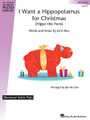 I Want a Hippopotamus for Christmas (Hal Leonard Student Piano Library Showcase Solos Pops Level 2 (Elementary Level)). Arranged by Jennifer Linn. For Piano/Keyboard. Educational Piano Library. Late Elementary. 4 pages. Published by Hal Leonard.