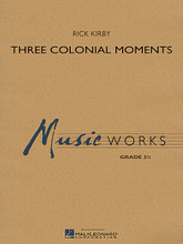 Three Colonial Moments composed by Rick Kirby. For Concert Band (Score & Parts). MusicWorks Grade 3. Grade 3. Published by Hal Leonard.

Depicting three contrasting and intriguing settings from early American lore, Rick Kirby masterfully brings these images to life in a suite for band. The first movement tells the legend of The Phantom Drummer with unique orchestrational effects. The second movement, The Lady's Lament, mourns the loss of loved ones in the Revolutionary War, and the suite concludes with the lively dance Virginia Two-Step. Rich in stylistic and tonal variety, this is an appealing work for concert or festival use. Dur: 8:00.