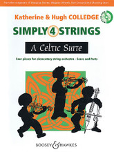 A Celtic Suite (Simply 4 Strings). Composed by Hugh Colledge and Katherine Colledge. For String Orchestra. Boosey & Hawkes Chamber Music. Softcover with DVD-ROM. Boosey & Hawkes #M060124655. Published by Boosey & Hawkes.

Four pieces for elementary string orchestra based on well-known melodies. Includes piano accompaniment/score plus a CD with printable string parts.