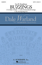 Buzzings (Dale Warland Choral Series). For Choral (SATB DV A Cappella). Choral. Published by G. Schirmer.

These three choral vignettes are inspired by the whimsical poetry of Emily Dickinson. All three pieces require a free play of fancy and imagination. Using extended, aleatoric passages, non-metrical and free harmonic writing, directors and singers are given a pallet to create a piece that will be new every time it is performed.

Minimum order 6 copies.