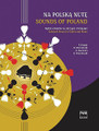 Sounds Of Poland - Selected Pieces For Violin And Piano composed by Rozni. VIOLIN/PIANO. PWM. Softcover. 100 pages. Polskie Wydawnictwo Muzyczne #11283010. Published by Polskie Wydawnictwo Muzyczne.