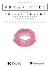 Break Free by Ariana Grande. For Piano/Vocal/Guitar. Piano Vocal. 8 pages. Published by Hal Leonard.

This sheet music features an arrangement for piano and voice with guitar chord frames, with the melody presented in the right hand of the piano part as well as in the vocal line.