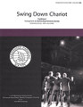 Swing Down Chariot arranged by The Vagabonds. For Choral (TTBB A Cappella). Close Harmony for Men. 9 pages. Published by Barbershop Harmony Society.

Four-part a cappella harmony TTBB arrangement.

Order minimum of 4.